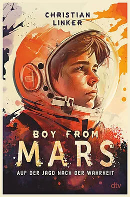 BOY FROM MARS AUF DER JAGD NACH DER WAHRHEIT