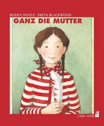 Ganz die Mutter Gebundene Ausgabe