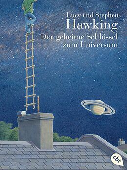 Der geheime Schlüssel zum Universum, von Hawking, Lucy & Hawking, Stephen